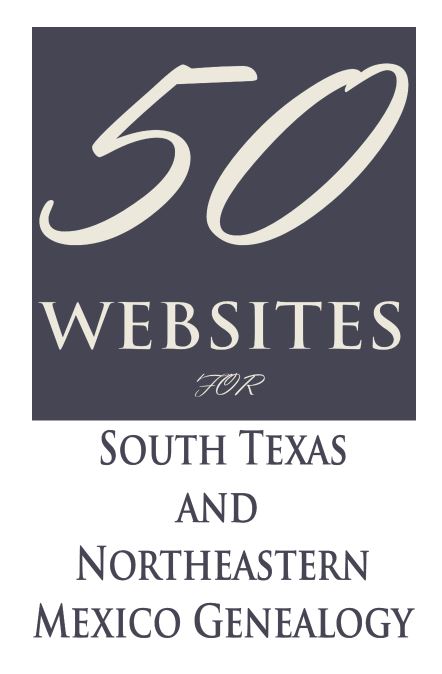 FREE eBook on South Texas and Northeastern Mexico Genealogy