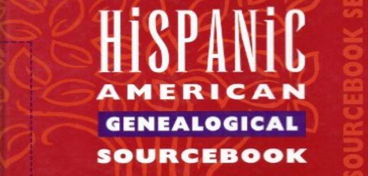 Hispanic American Genealogical Sourcebook